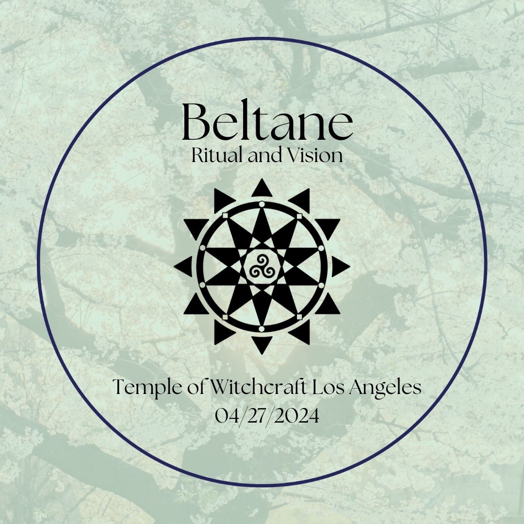 Beltane Ritual – Temple of Witchcraft LA!